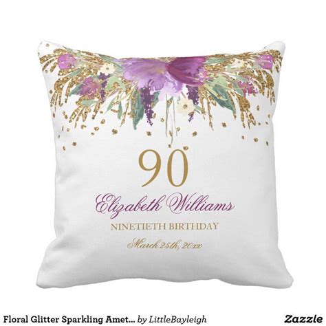 Looking for the ideal 90th birthday gifts? Floral Glitter Sparkling Amethyst 90th Birthday Throw Pillow | Zazzle.com | 90th birthday gifts ...