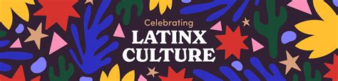 Celebrating Latinx Culture
