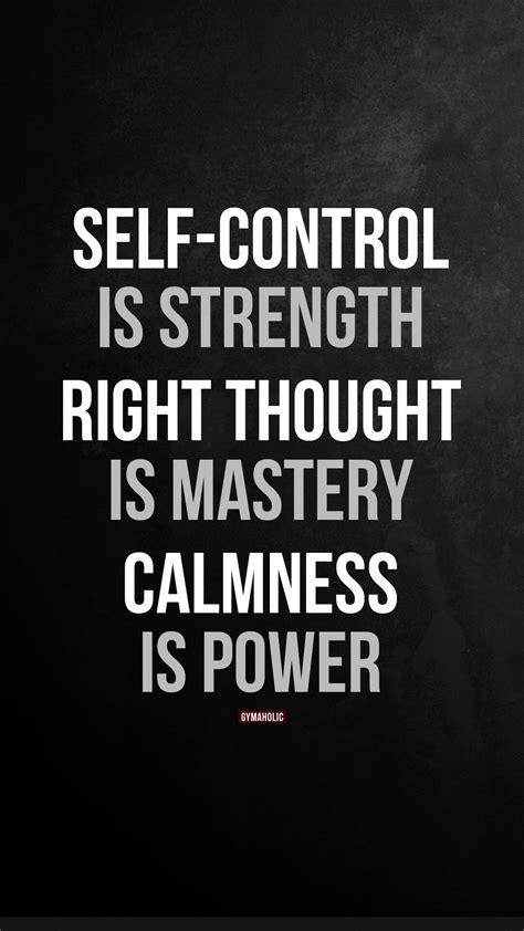 Self Control Is Strength Gymaholic Fitness App