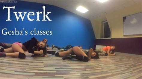Twerk Gesha S Classes Dance Studio Youtube