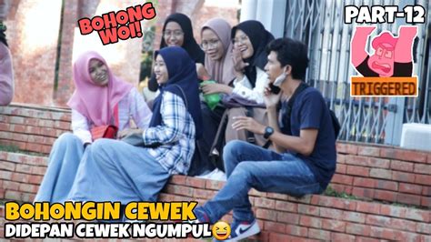 Bohongin Cewek Didepan Cewek Ngumpul Part12 Youtube