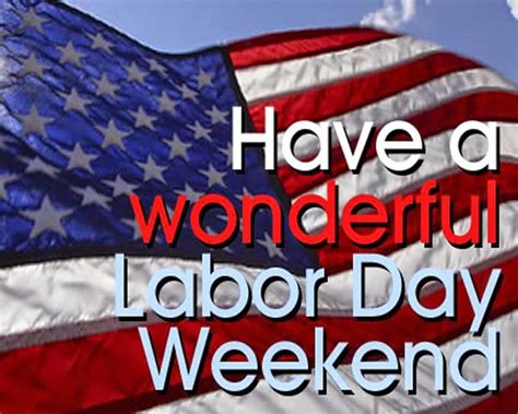We did not find results for: Have A Wonderful Labor Day Weekend Pictures, Photos, and ...