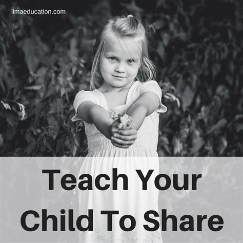 Ilma Education Teach Your Child To Share