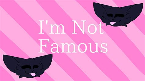 Im Not Famous Ll Short Animation Youtube