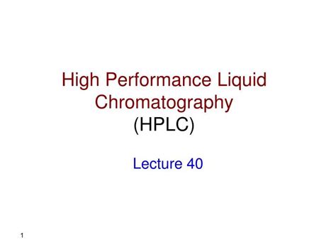 Ppt High Performance Liquid Chromatography Hplc Powerpoint