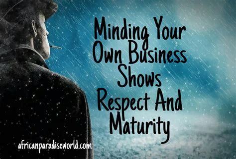 Mind Your Own Business To Enjoy These 4 Benefits In Life