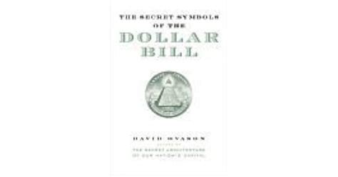 The Secret Symbols Of The Dollar Bill A Closer Look At The Hidden