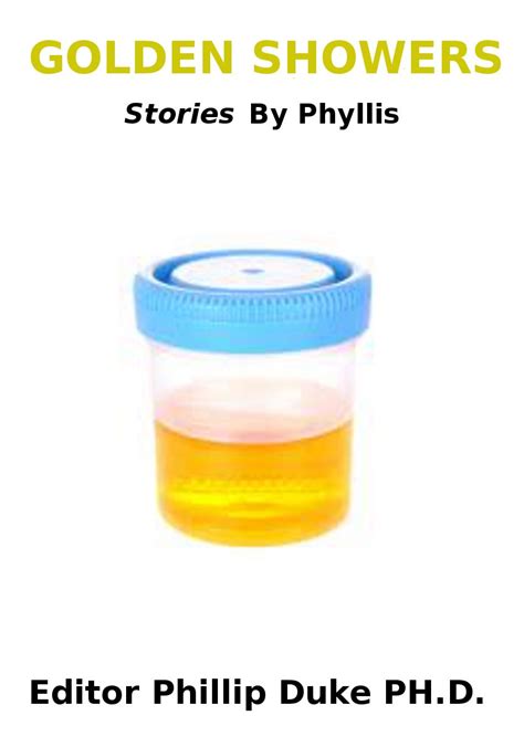 Golden Showers Stories By Phyllis Edited By Phillip Duke