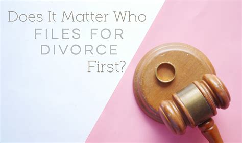 Does It Matter Who Files For Divorce First Leap Frog Divorce