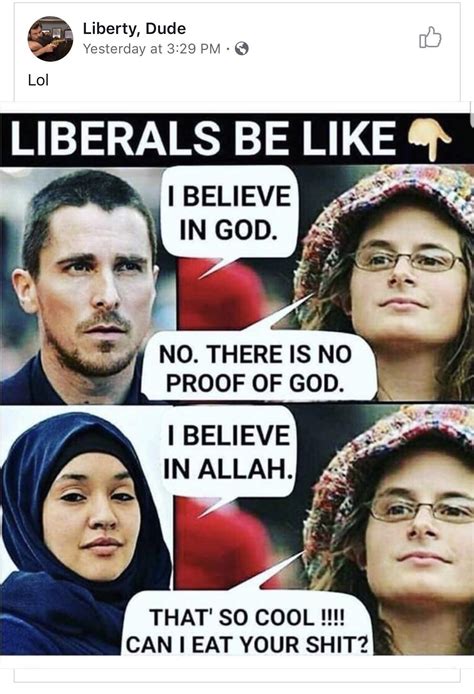 Liberals Be Like Terriblefacebookmemes