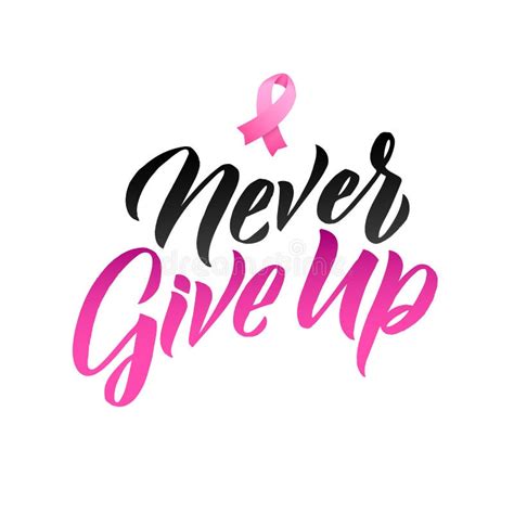 Never Give Up Hand Drawn Vector Lettering Pink Ribbon Breast Cancer