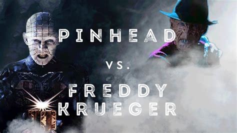 Pinhead Vs Freddy Krueger Movie Monster Matchups Youtube