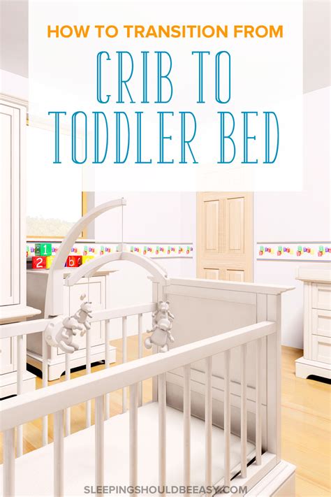 Naps may end during this period, or be inconsistent. Transition from Crib to Toddler Bed with These Top 10 Tips
