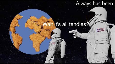 Wait Its All Tendies Wait Its All Ohio Always Has Been Know