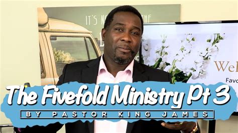 The Fivefold Ministry Pt 3 By Pastor King James 27 Sep 2020 Youtube