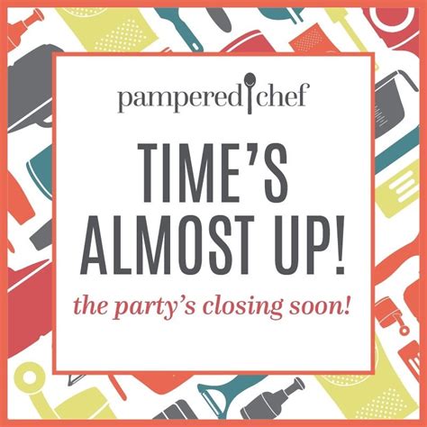 Last Call For Orders Pampered Chef Party Pampered Chef Consultant