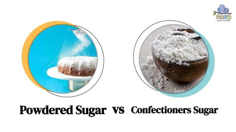 Confectioners Sugar Vs Powdered Sugar 2 Differences And When To Use Each