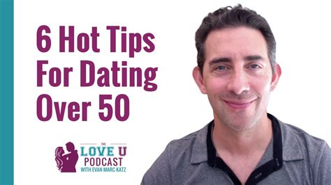 6 hot tips for dating over 50 youtube