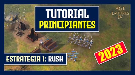 Tutorial De Age Of Empires 4 Ep5 Cómo Aprender A Hacer Un Rush Youtube