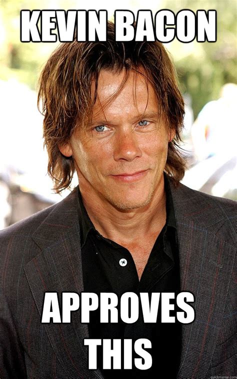 Kevin Bacon Memes Quickmeme