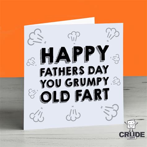 Happy Fathers Day You Grumpy Old Fart Card Crude Cards