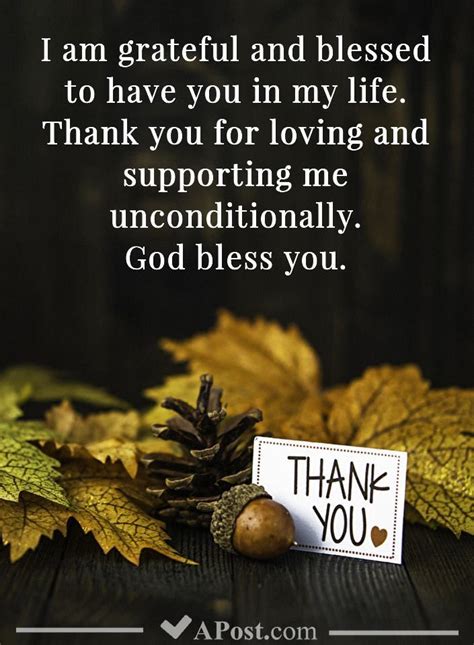 I Am Gratefull And Blessed To Have You In My Life Thank You For Supporing Me Uncondition God