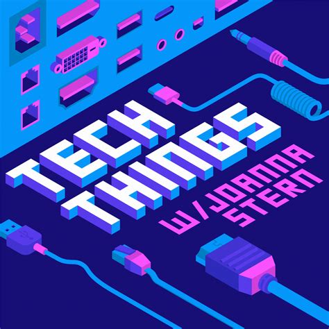 tech things with joanna stern newsletter