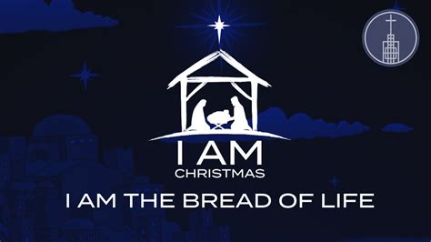 I Am The Bread Of Life Advent Devotional