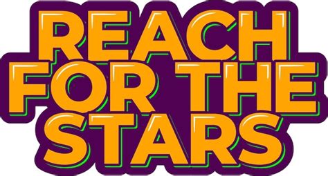 Premium Vector Reach For The Stars Orange Lettering Design