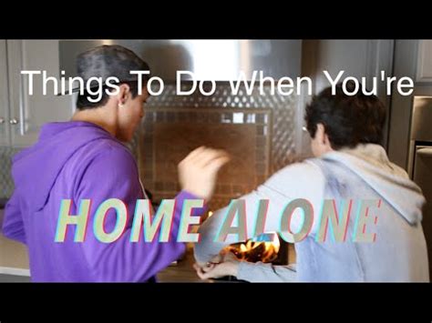 Things To Do When You're Home Alone - YouTube