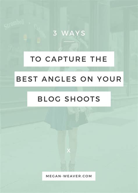 3 ways to capture the best angles on your blog shoots online photography course free
