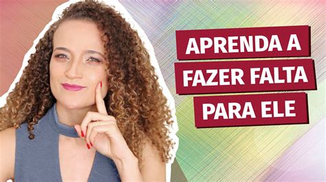 Aprenda A Fazer Falta Para O Boy Youtube