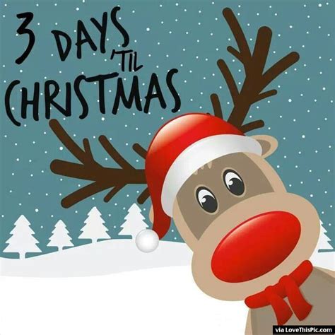 3 Days Till Christmas Pictures Photos And Images For