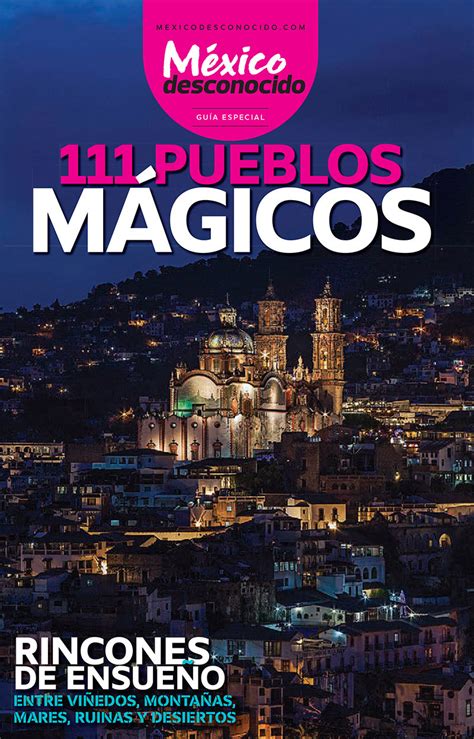Guía 111 Pueblos Mágicos México Desconocido Suscribiendome