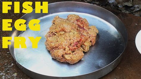 Fish Egg Fry Recipes Rohu Fish Egg Spicy Fry By Daddy Cooking Rohu