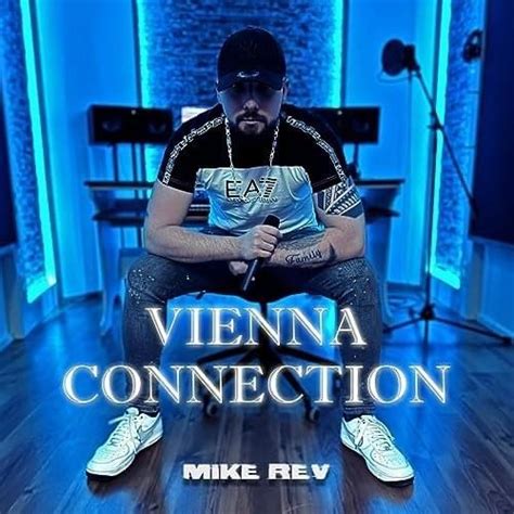 Mike Rev Vienna Connection Lyrics And Tracklist Genius