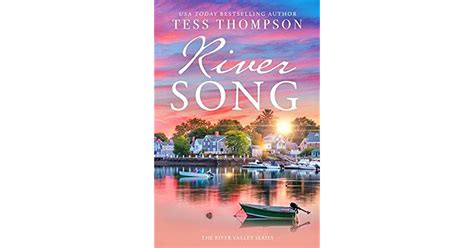 Riversong River Valley 1 By Tess Thompson