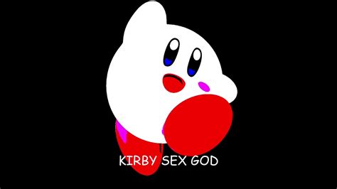 kirby sex god youtube
