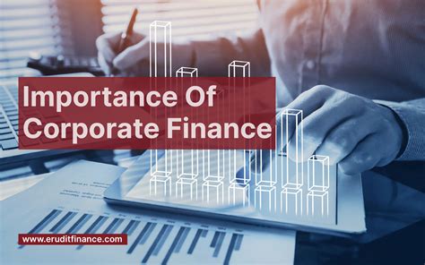 Importance Of Corporate Finance 7 Points Explained Erudit Finance
