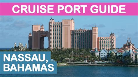 Nassau Bahamas Cruise Port Guide Tips And Overview Youtube