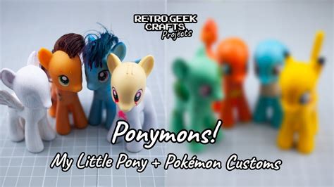 My Little Pony Pokémon Ponymons Customization Repair Sculpting