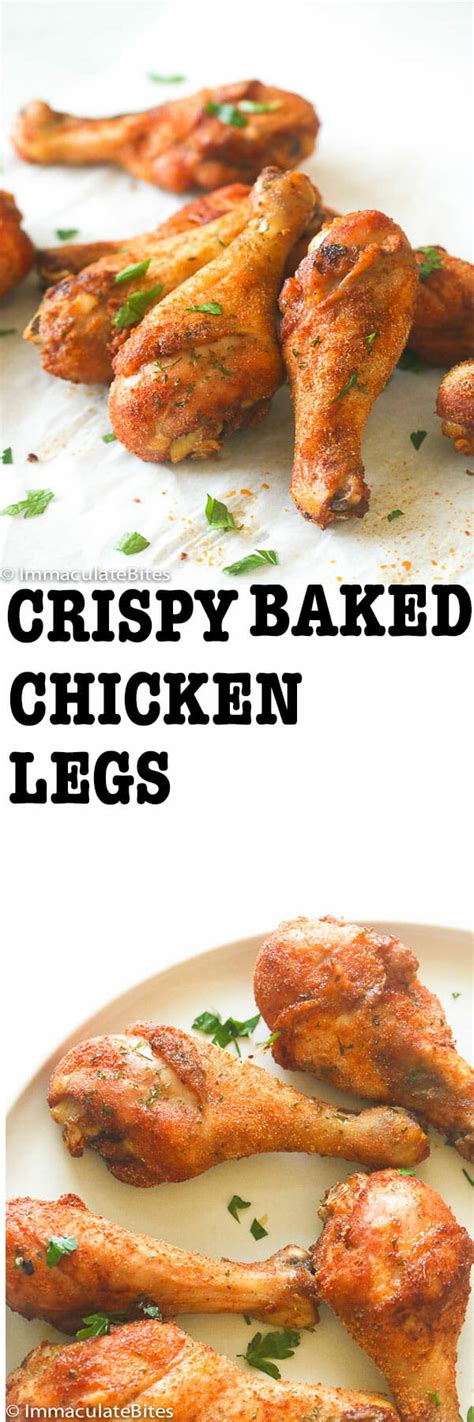 Maybe you would like to learn more about one of these? Baked Crispy Chicken Legs - Immaculate Bites