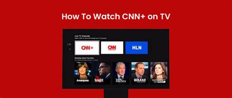 What Is Cnn And How To Watch Cnn Plus On Tv