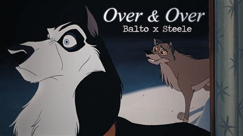 Balto X Steele Over And Over Youtube