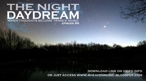 4heaven Pres The Night Daydream Vi Free Download Youtube