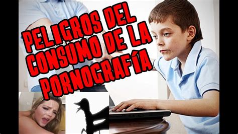 Peligros Permanentes de la Adicción a la Pornografía YouTube