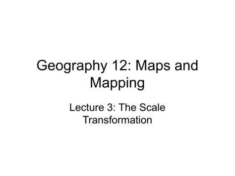 Geography 12 Maps And Mapping