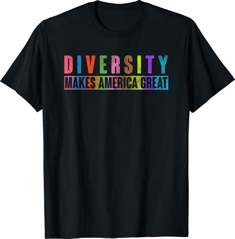 Diversity Makes America Great T Shirt Uk Fashion