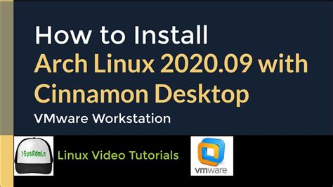 How To Install Arch Linux 202009 Cinnamon Desktop Apps Vmware