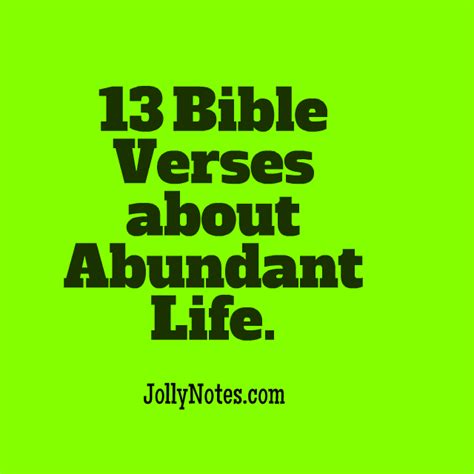 13 Bible Verses About Abundant Life Abundant Living And Having Life